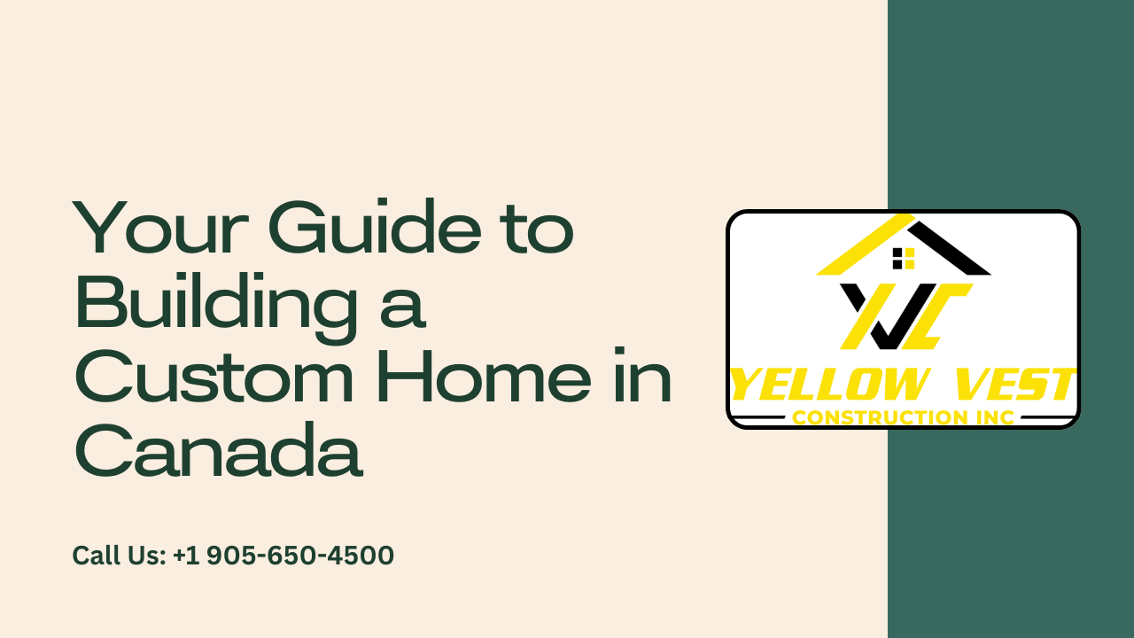 Your Guide to Building a Custom Home in Canada