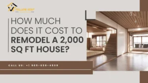 How Much Does It Cost to Remodel a 2,000 Sq Ft House